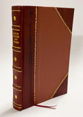Sri Andhra Kumar Sambhavamu-Part-1 / A.Somanadha Raya (1914) (1914) [Leather Bound]