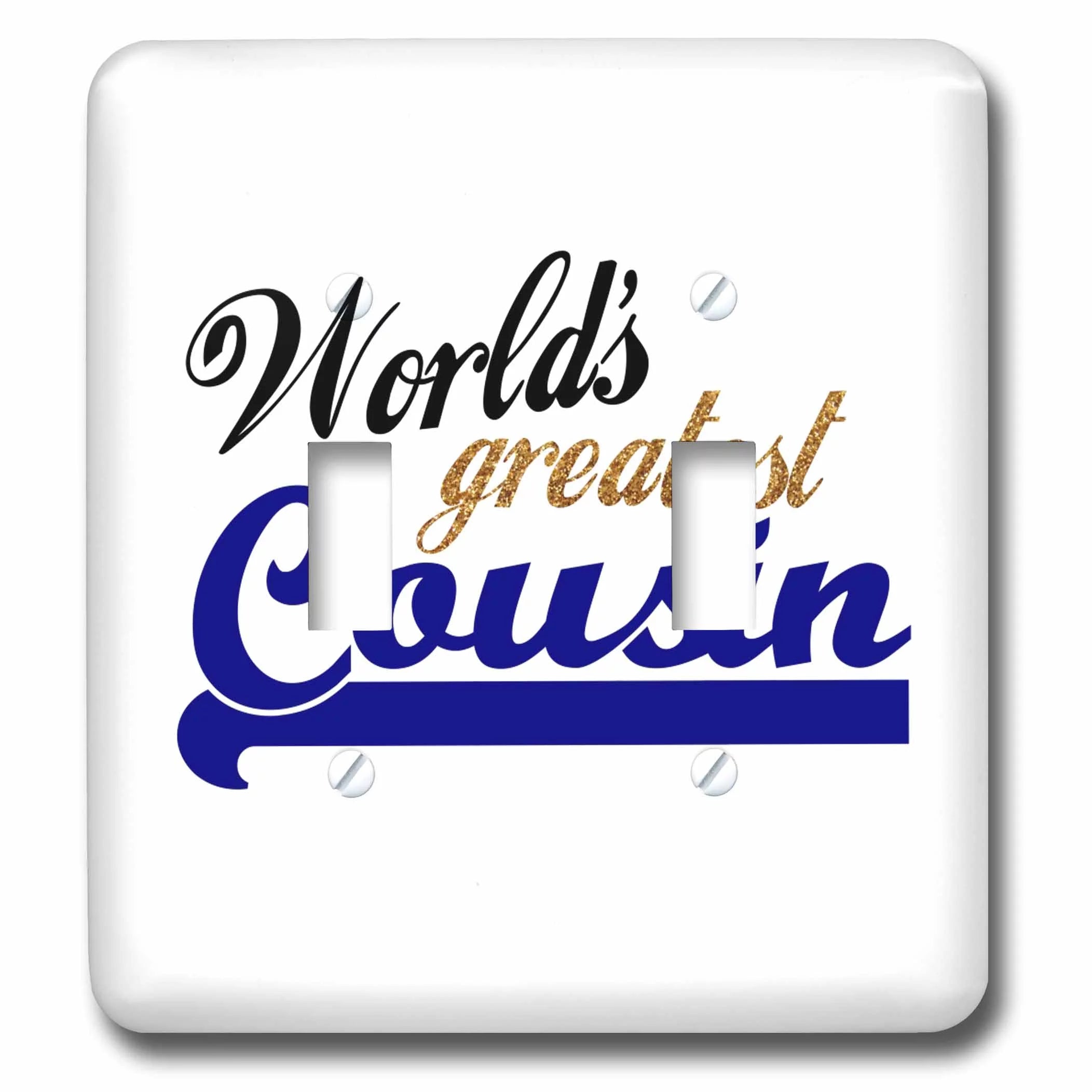 Worlds Greatest Boy Cousin - Best family relative - blue text for male relations - cousin brother double toggle switch lsp-151293-2